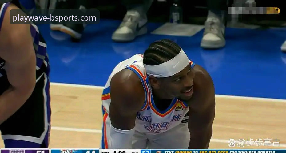 3个关键回合解析：亚历山大47分加时封神，b体育app助你掌握比赛细节